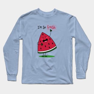 I'm so fresh Long Sleeve T-Shirt